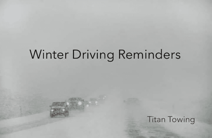 WINTER DRIVING REMINDERS